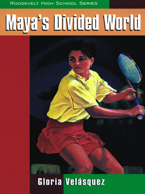 Title details for Maya's Divided World by Gloria Velásquez - Available